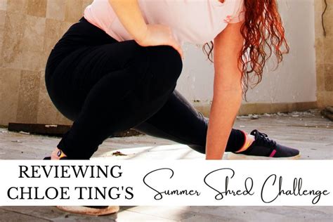 chloe ting summer shredding|2022 Summer Shred Challenge .